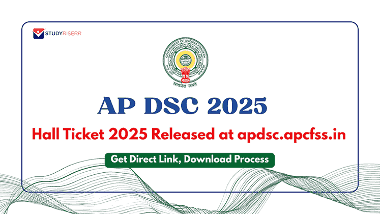 AP DSC Hall Ticket 2025 Released at apdsc.apcfss.in: Get Direct Link, Download Process